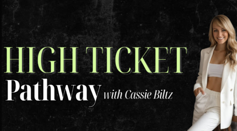 Cassie Blitz – High Ticket Pathway