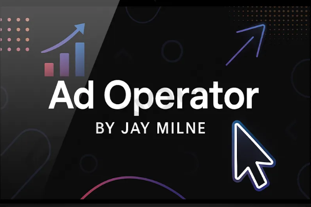 Jay Milne – Ad Operator Pro